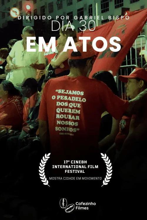 Poster for Dia 30 Em Atos