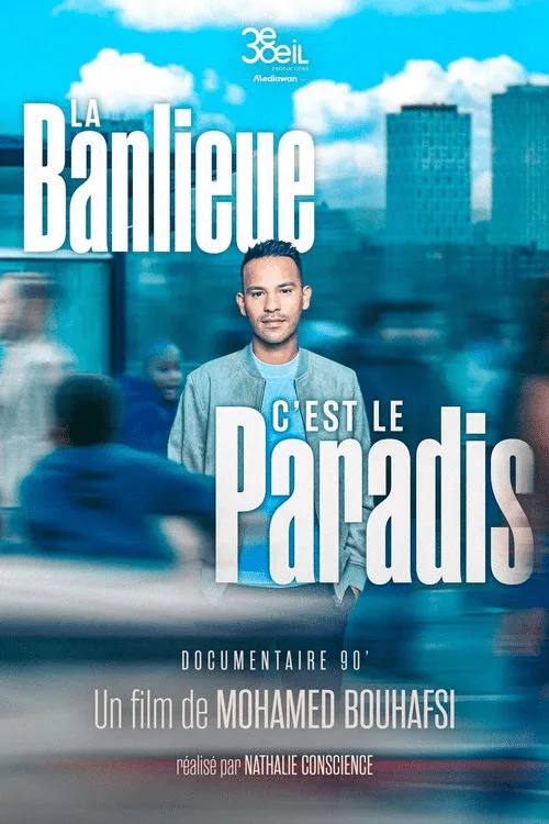 Poster for La Banlieue, C’est Le Paradis
