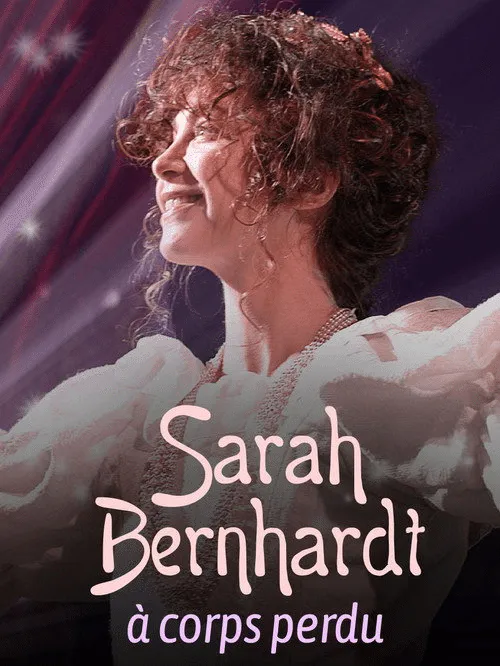 Poster for Sarah Bernhardt, with Heart and Soul