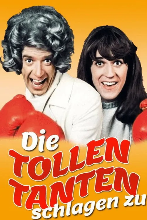 Poster for Die Tollen Tanten Schlagen Zu