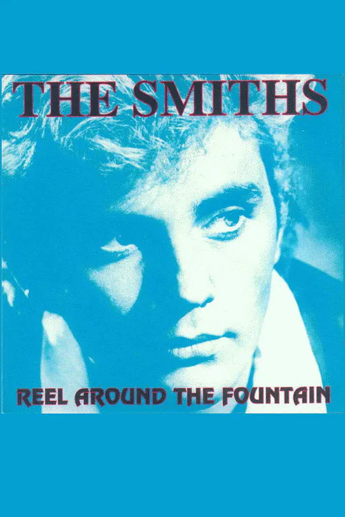 Poster for Reel Around the Fountain: the Smiths on Tour 1984