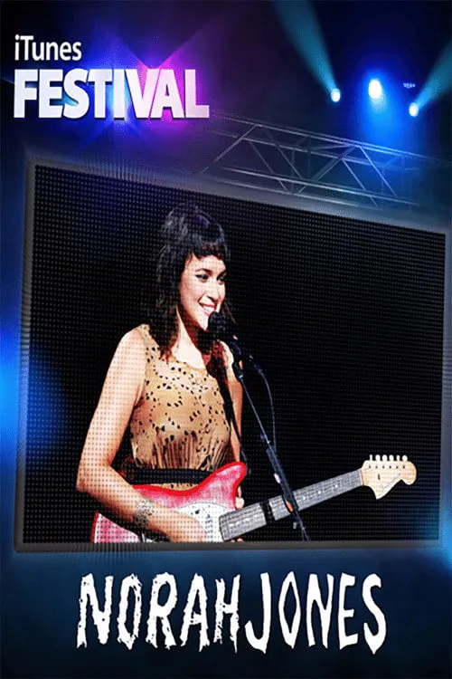 Poster for Norah Jones - Live at ITunes Festival