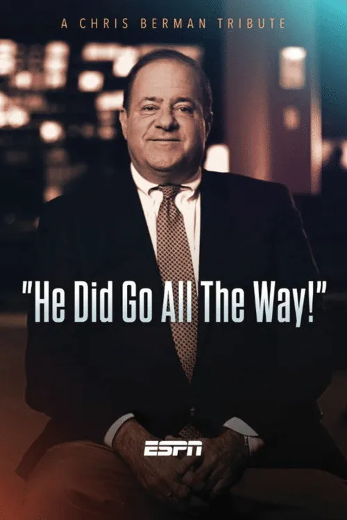 Poster for He Did Go All the Way: a Chris Berman Tribute