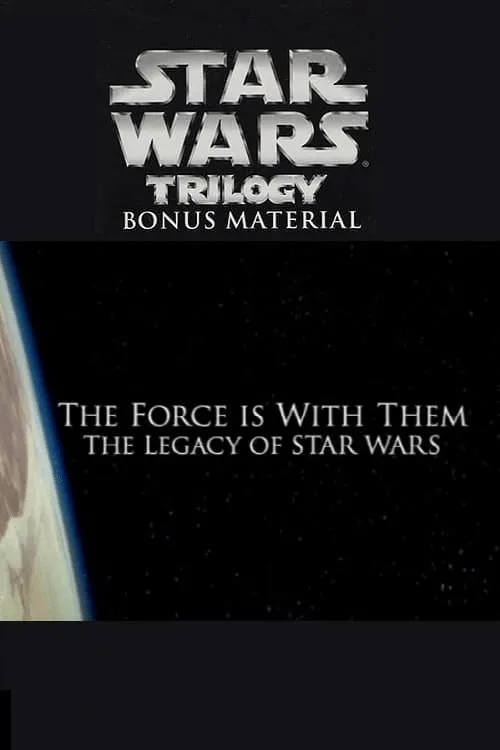 Poster for The Force Is with Them: the Legacy of 'Star Wars'