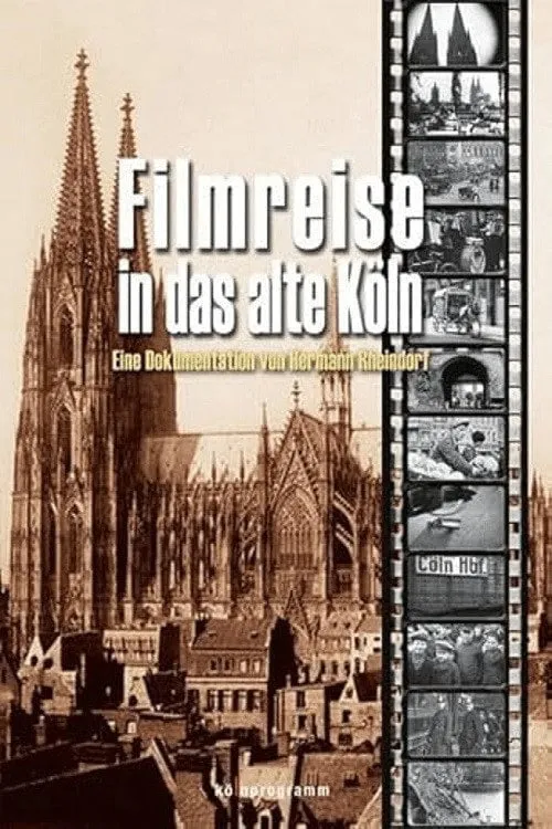 Poster for Filmreise in Das Alte Köln