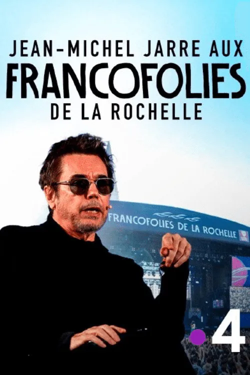 Poster for Jean-Michel Jarre Aux Francofolies De La Rochelle