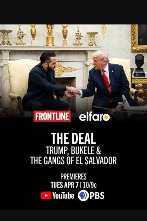Poster for The Deal: Trump Bukele & the Gangs of El Salvador