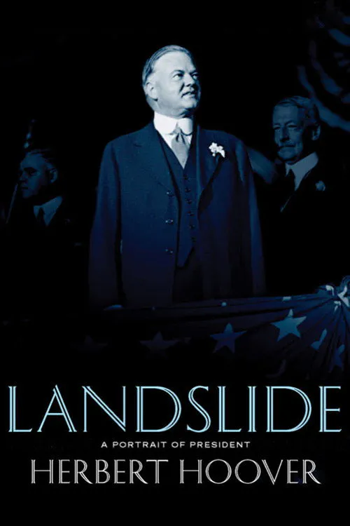 Poster for Landslide: a Portrait of President Herbert Hoover