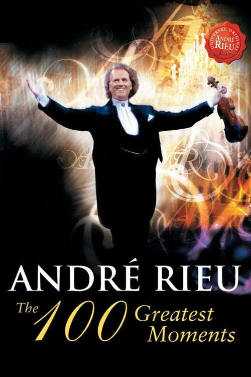 Poster for André Rieu - the 100 Greatest Moments