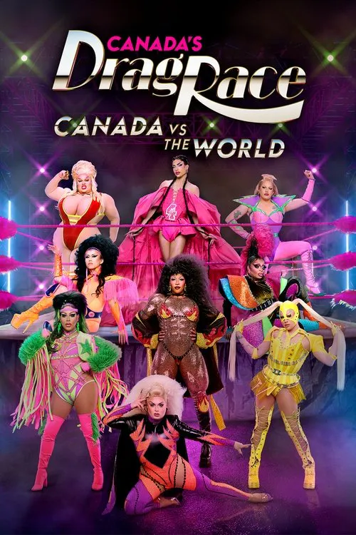 Poster for Canada's Drag Race: Canada Vs the World
