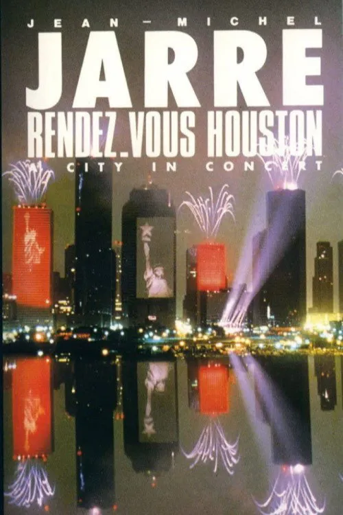 Poster for Jean-Michel Jarre - Rendez-Vous Houston, a City in Concert