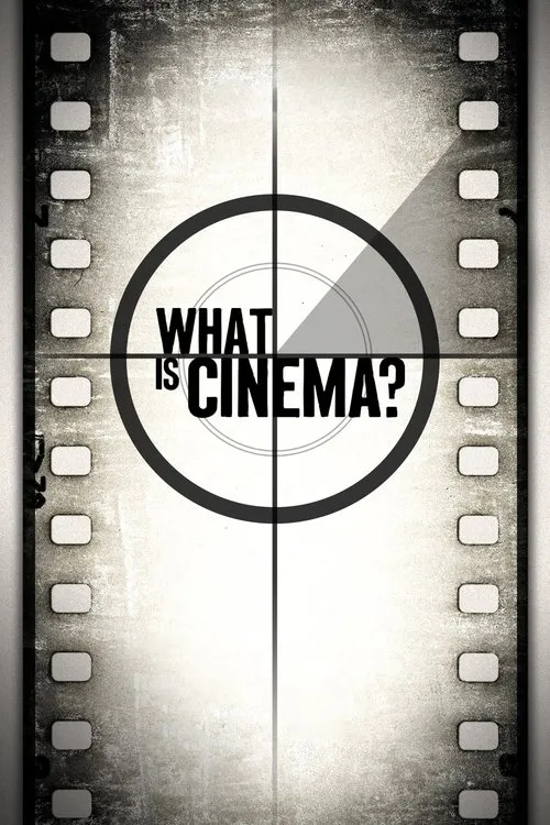 Poster for What Is Cinema?