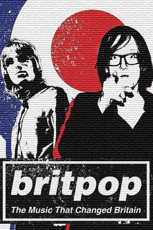 Poster for Britpop: the Music That Changed Britain
