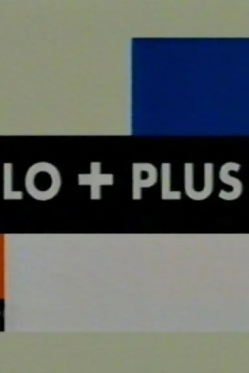 Poster for Lo + Plus