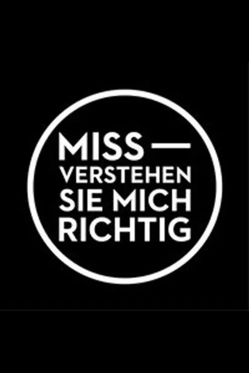 Poster for Miss-Verstehen Sie Mich Richtig