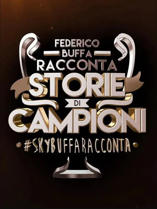 Poster for Buffa Racconta Storie Di Campioni