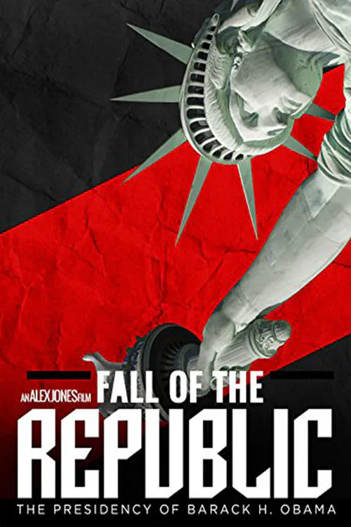 Poster for Fall of the Republic: the Presidency of Barack H. Obama