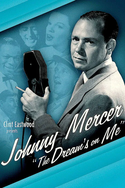 Poster for Johnny Mercer: the Dream's on Me