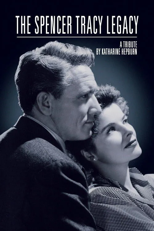 Poster for The Spencer Tracy Legacy: a Tribute by Katharine Hepburn