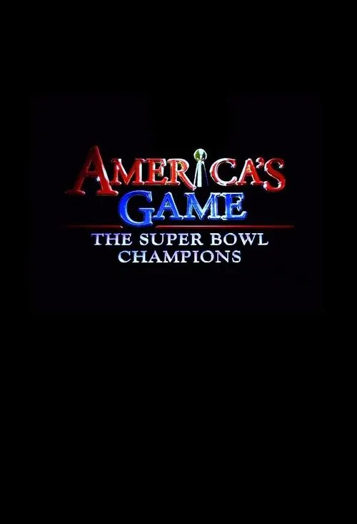 Poster for America's Game: the Super Bowl Champions