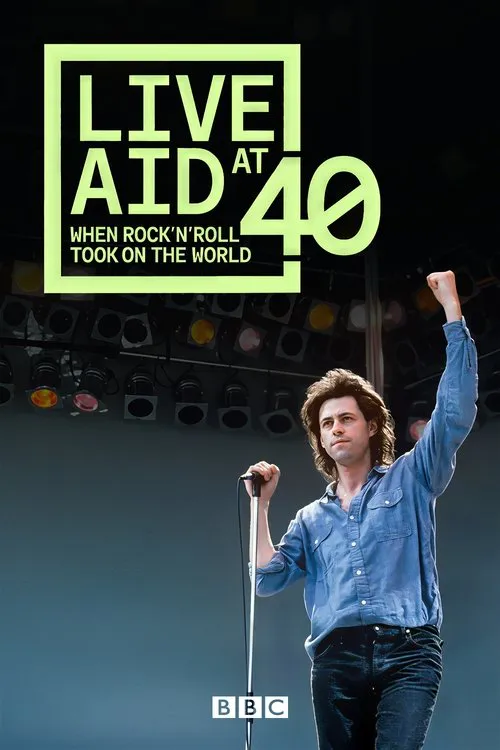 Poster for Live Aid at 40: When Rock ’N’ Roll Took on the World
