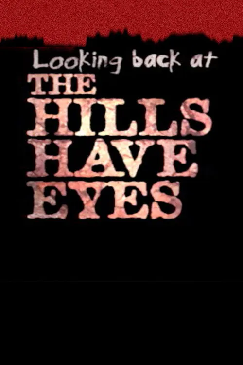 Poster for Looking Back at 'the Hills Have Eyes'