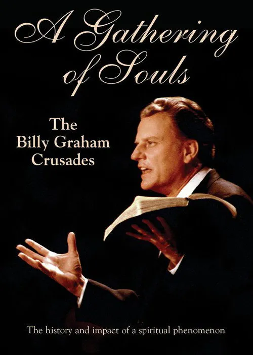 Poster for A Gathering of Souls: the Billy Graham Crusades