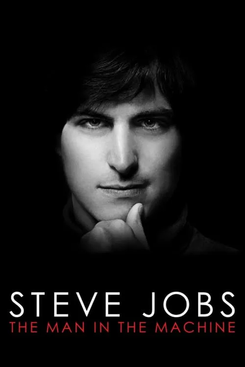 Poster for Steve Jobs: the Man in the Machine