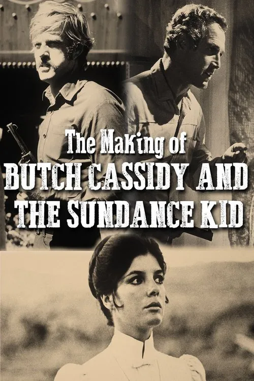 Poster for The Making of 'Butch Cassidy and the Sundance Kid'