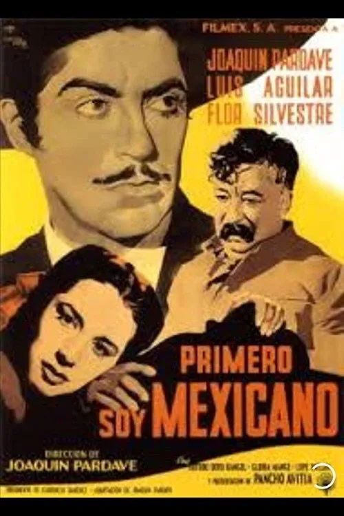 Poster for Primero Soy Mexicano