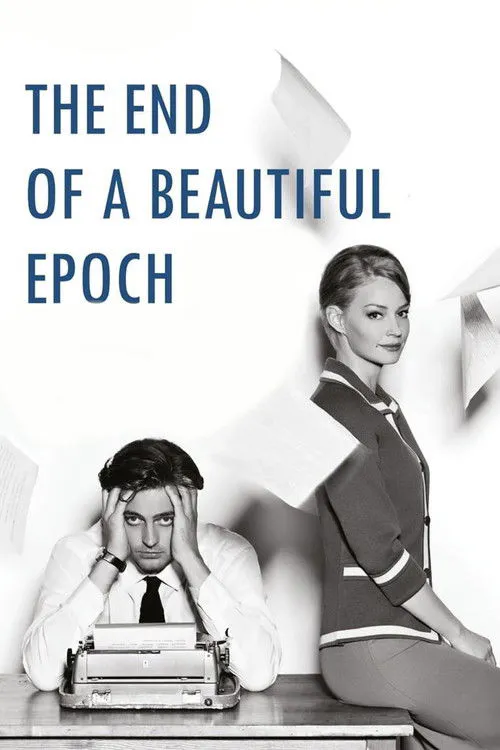 Poster for The End of a Beautiful Epoch