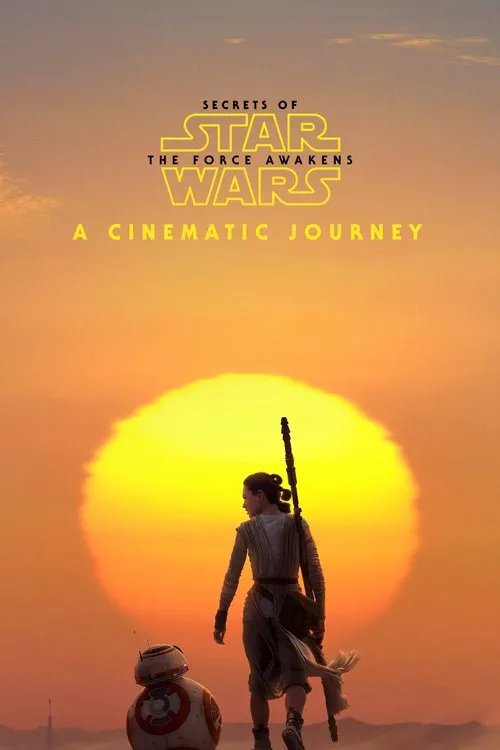 Poster for Secrets of the Force Awakens: a Cinematic Journey