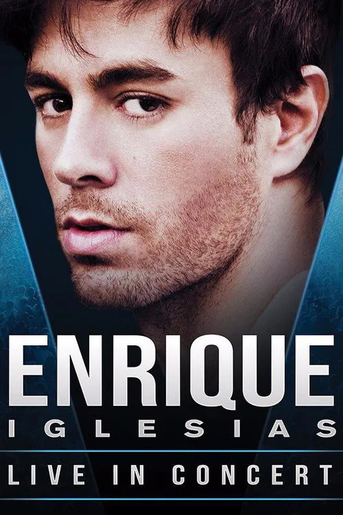 Poster for Enrique Iglesias: Live from Odyssey Arena, in Belfast UK
