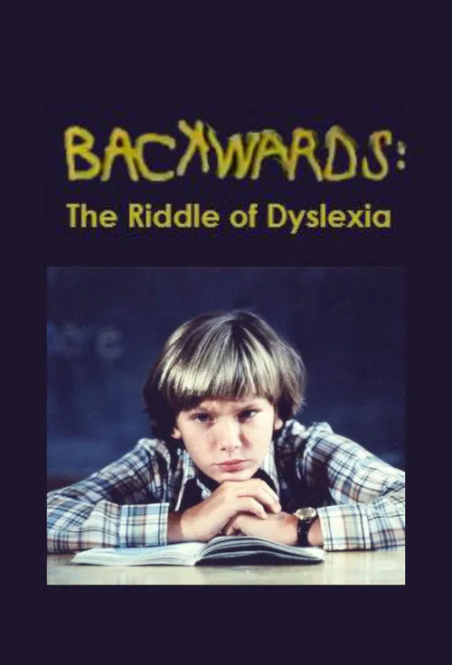 Poster for Backwards: the Riddle of Dyslexia