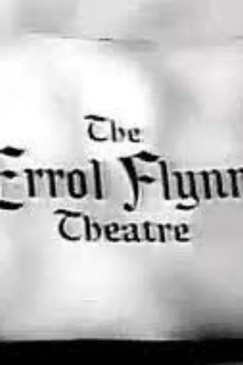 Poster for The Errol Flynn Theatre
