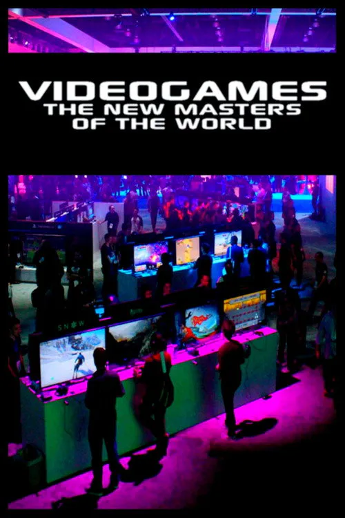 Poster for Video Games: the New Masters of the World