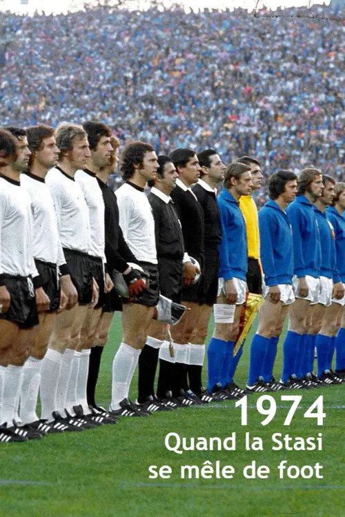 Poster for Aktion "Leder" Die Stasi Und Das Deutsche Fußballduel WM'74