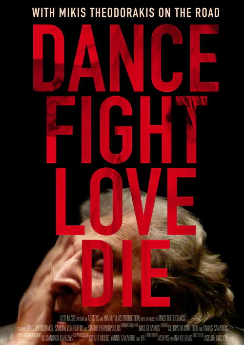 Poster for Dance Fight Love Die: with Mikis on the Road