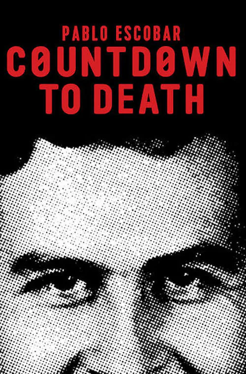 Poster for Pablo Escobar: Countdown to Death