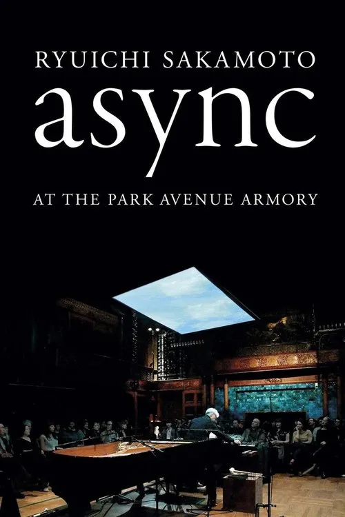 Poster for Ryuichi Sakamoto: Async at the Park Avenue Armory