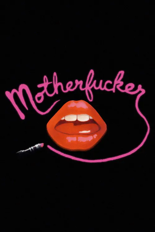 Poster for Motherfucker: a Movie