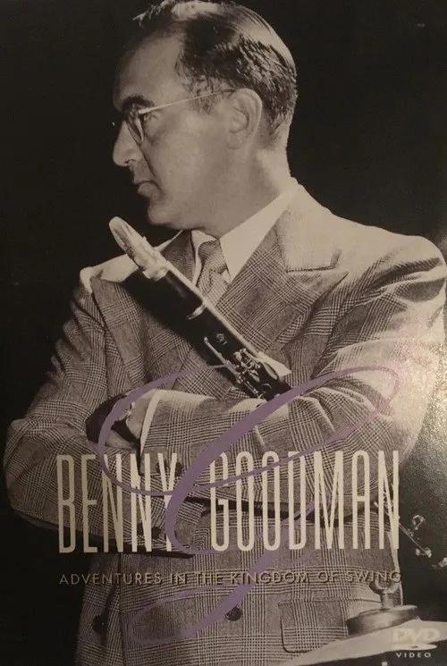 Poster for Benny Goodman - Adventures in the Kingdom of Swing