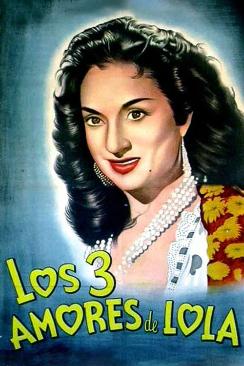 Poster for Los Tres Amores De Lola