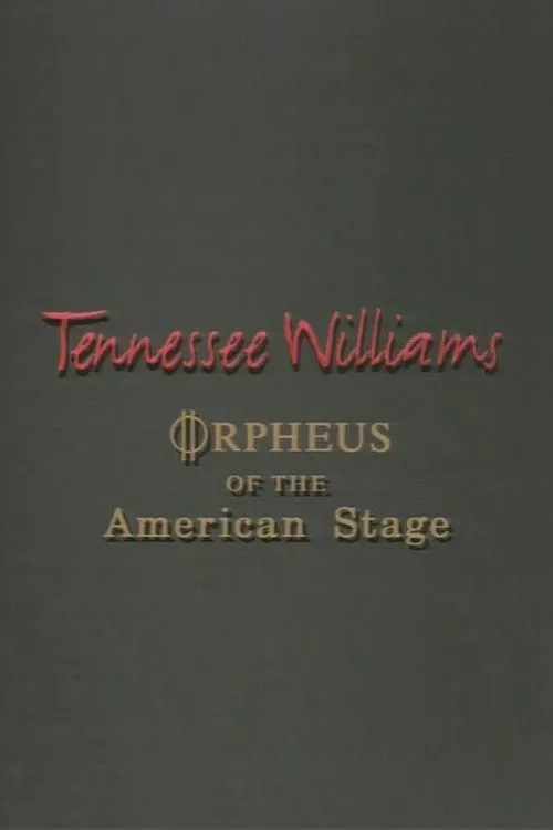 Poster for Tennessee Williams: Orpheus of the American Stage