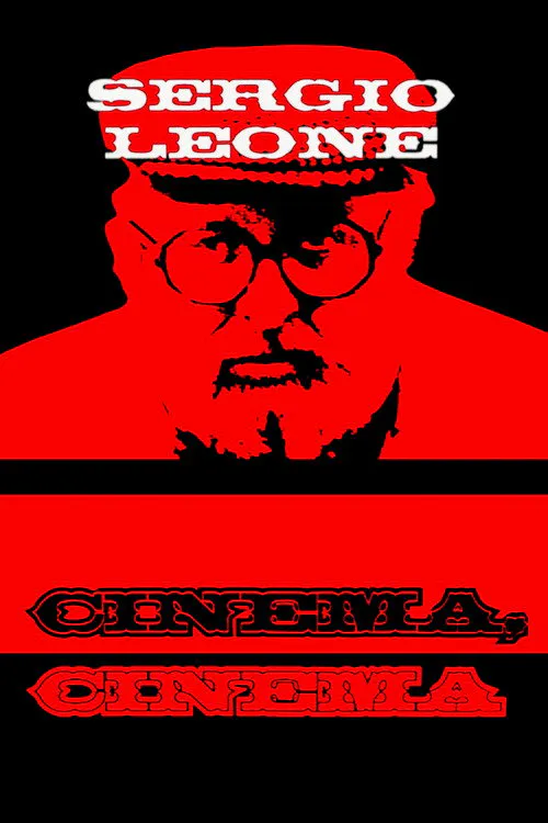 Poster for Sergio Leone: Cinema, Cinema
