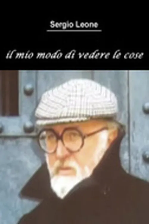 Poster for Sergio Leone: the Way I See Things