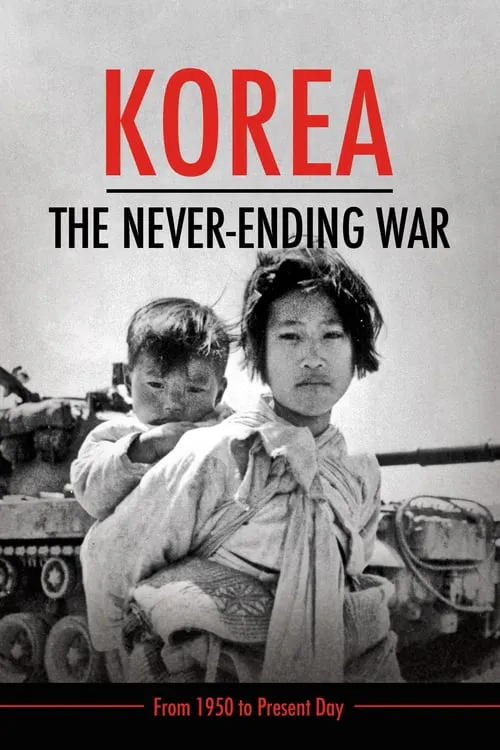 Poster for Korea: the Never-Ending War