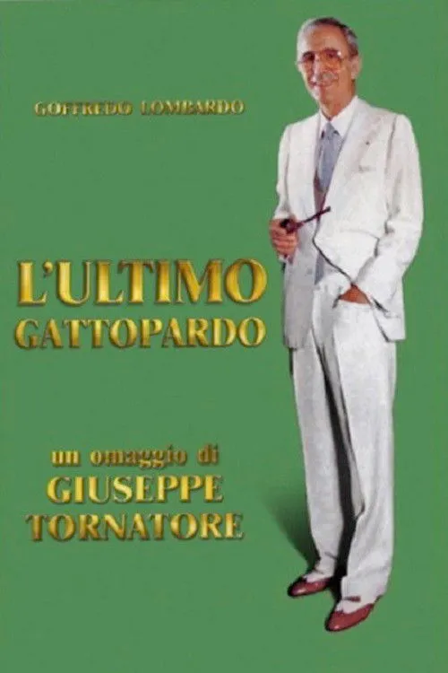 Poster for L'ultimo Gattopardo - Ritratto Di Goffredo Lombardo