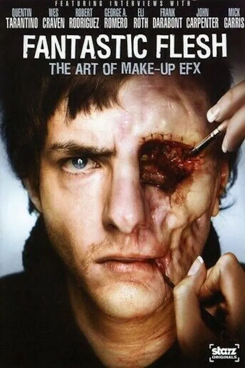 Poster for Fantastic Flesh: the Art of Make-Up EFX