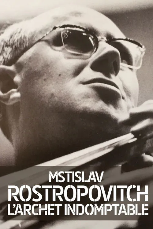 Poster for Rostropovich: L'archet Indomptable